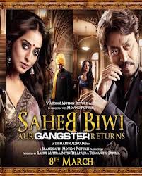Saheb Biwi Aur Gangster Returns Cast and Crew